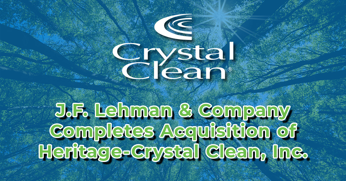J.F. Lehman & Company Completes Acquisition of HeritageCrystal Clean